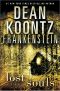 [Dean Koontz's Frankenstein 04] • Lost Souls